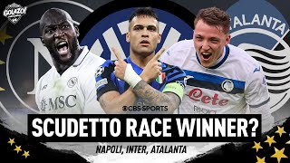 Red \u0026 Green Flags Of Napoli, Inter, and Atalanta | Who Will Win The Scudetto? | CBS Sports Golazo