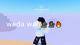 WADA WAH🔥🔥