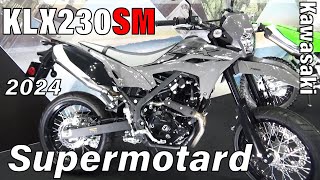 2024 新型KLX230SM スーパーモタードが排ガス規制に対応し日本でも発売決定 カワサキ KAWASAKI｜東京モーターサイクルショー2024