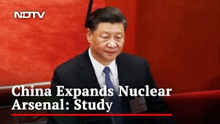 China Expands Nuclear Arsenal As Global Tensions Grow: Study