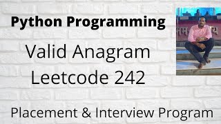 Leetcode 242 python || Valid Anagram - Leetcode 242 - Python || Placement & interview Program