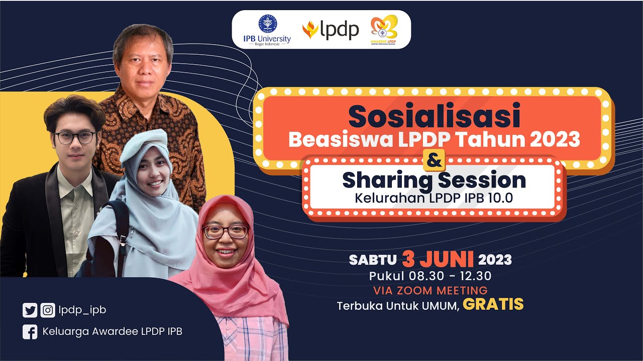 SOSIALISASI BEASISWA LPDP 2023 DAN SHARING SESSION KELURAHAN LPDP IPB ...