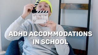 What are ADHD Accommodations in School?