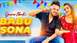 Babu Sona (Tu Mera Babu Main Tera Sona) Gaurav Bhati |  Anjali KayD | New Haryanvi Songs 2021