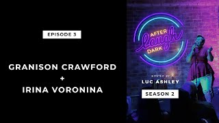 Laugh After Dark Season 2 Episode 3 || Granison Crawford & Irina Voronina