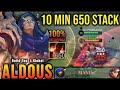 10 Minutes 650 Stack!! 22 Kills Aldous Exp Lane 100% Unstoppable - Build Top 1 Global Aldous ~ MLBB