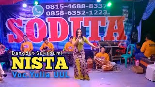 NISTA - YULIA UUL -SODITA MUSIK-DANGDUT SUKABUMI