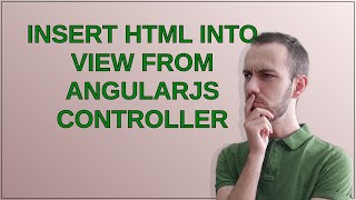 Insert HTML into view from AngularJS controller
