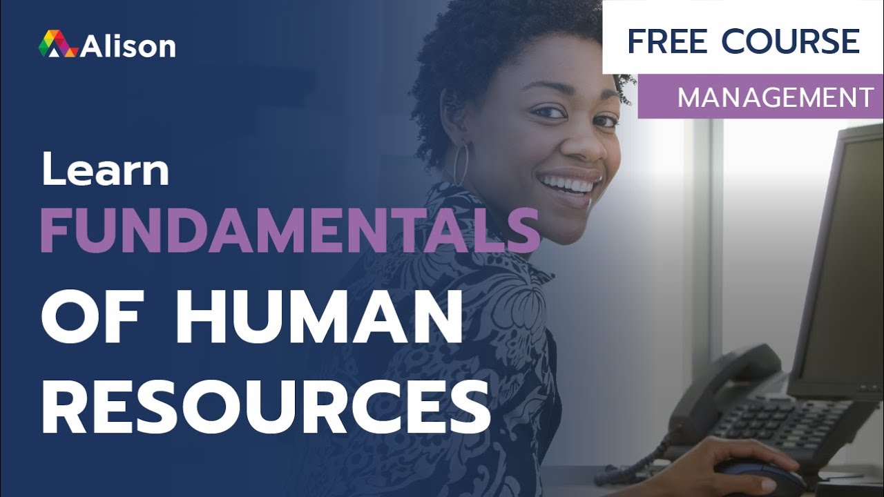 Fundamentals Of Human Resources - Free Online Course With Certificate ...