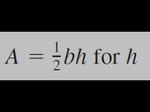 A = (1/2)bh For H, Solve For The Specified Value - YouTube