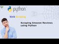 Scraping Amazon Reviews using Python
