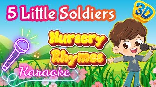 Five Little Soldiers Poem Sing Along | 3D Nursery Rhymes Karaoke | Pre School Songs | Pebbles Rhymes