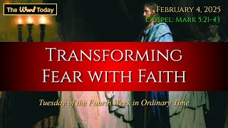 Today's Catholic Mass Gospel and Reflection for February 4, 2025 - Mark 5:21-43