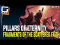 Pillars of Eternity - Fragments of the Scattered Faith Quest Guide