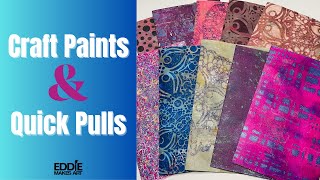 Craft Paints & Quick Pulls - Gelli Plate Play