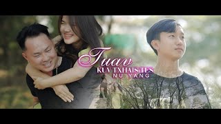 TUAV KUV TXHAIS TES - NU YANG Hmong new song (PROD. -AIB HONEY)