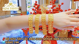 BỘ SƯU TẬP LẮC BẢN 5C00 MỚI VỀ VÀNG 24K NHA QUÝ KHÁCH.