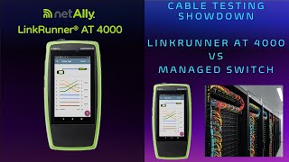 LinkRunner AT 4000 versus Network Switch Cable Test