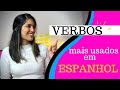 Verbos mais USADOS em Espanhol!! || ESPANHOL COM IRA