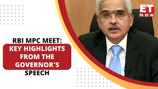 RBI MPC Meet Fineprint Decoded: Key Highlights From Governor's Speech | Monetary Policy | ET Now