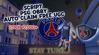 [FREE UGC] SCRIPT PSG OBBY 🇫🇷 - AUTO CLAIM FREE UGC, NO LIMIT | ROBLOX SCRIPT