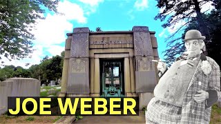 Famous Graves New York [JOE WEBER] Vaudeville star