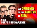 Los Orígenes de Una Amistad de Risa. Berto y Buenafuente | #ESDLB cap.485