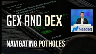 GEX and DEX - How to navigate "Pot holes"