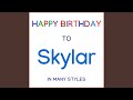 Happy Birthday To Skylar - Afro Pop