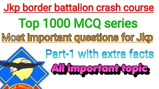 Jkp border battalion Top 1000 MCQ series | Jkp border battalion written exam