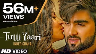 Tutti Yaari: Inder Chahal Song | Ranjha Yaar | Sucha Yaar | Latest Punjabi Sad Songs 2018