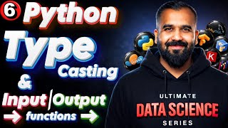Type Casting and Input/Output functions in Python Explained in Hindi | Ultimate Data Science Series