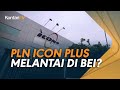 Menteri BUMN Buka Peluang PLN ICON PLus Melantai di BEI