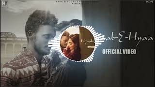 Hijaab-E-Hyaa Full Song of KAKA Bass Boosted + REMIX | Parvati | Latest Punjabi Songs 2021 #TRENDING