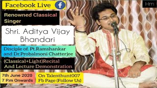 Raag Puriya Dhanashree (Lecture Demonstration)Aditya Vijay Bhandari - Mentor