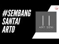 #SembangSantaiArto with The Art Seni | Episode 4