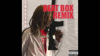 $ayyyAD - Beat Box Remix