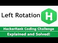 Left Rotation HackerRank Solution - Best Solution - Coded in Python