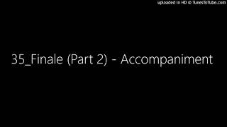 35_Finale (Part 2) - Accompaniment
