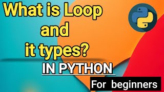 What is Loop in Python |Python Tutorial-10 in Hindi (With Notes)
