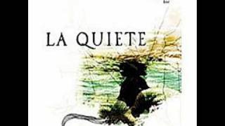 La Quiete - Ciò Che Non Siamo Ciò Che Non Vogliamo