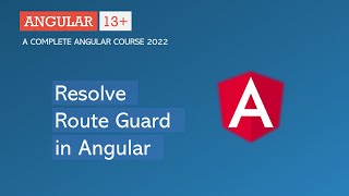 Resolve Route Guard in Angular | Angular Routing | Angular 13+