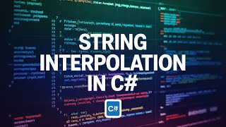 String Interpolation Tutorial in C# - Learn all about string interop
