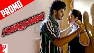 Title Song Promo - ISHAQZAADE | Arjun Kapoor | Parineeti Chopra