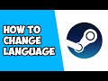 How To Change Language on Steam