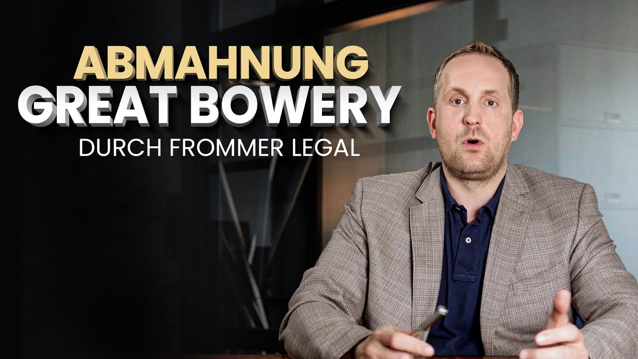 Abmahnung Great Bowery Deutschland GmbH Durch Frommer Legal - YouTube