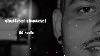 chuttesai chuttesai 8d song