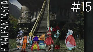 【FF9リマスター】イプセンの古城を出て封印を解きにいく【#15】