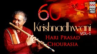 Krishna Dhwani | Vol1| Audio Jukebox | Instrumental | Classical | Hariprasad Chaurasia | Music Today