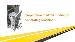 Preparation of M16 Grinding \u0026 Separating Machine M16前置安裝及關閥檢查｜豆漿傳奇 Soy milk Legend